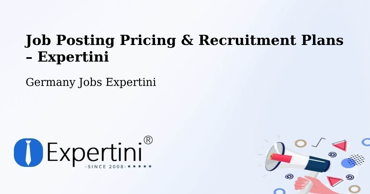 Job Posting Pricing & Recruitment Plans – Rosbach Vor Der Höhe - Rosbach Vor Der Höhe, Germany Jobs Expertini